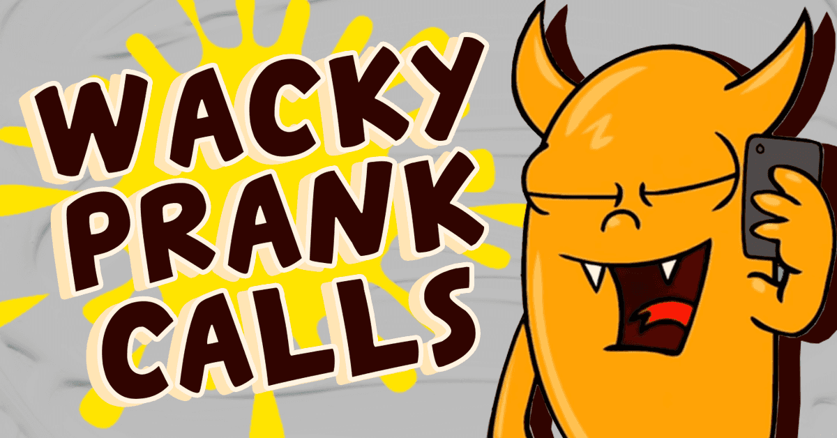 Wacky Prank Calls to Try On Different Numbers | Ownage Pranks